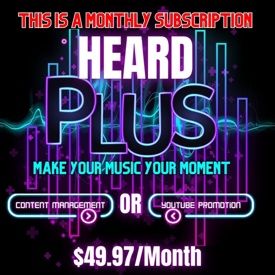 HEARD PLUS (THIS IS A MONTHLY SUBSCRIPTION)