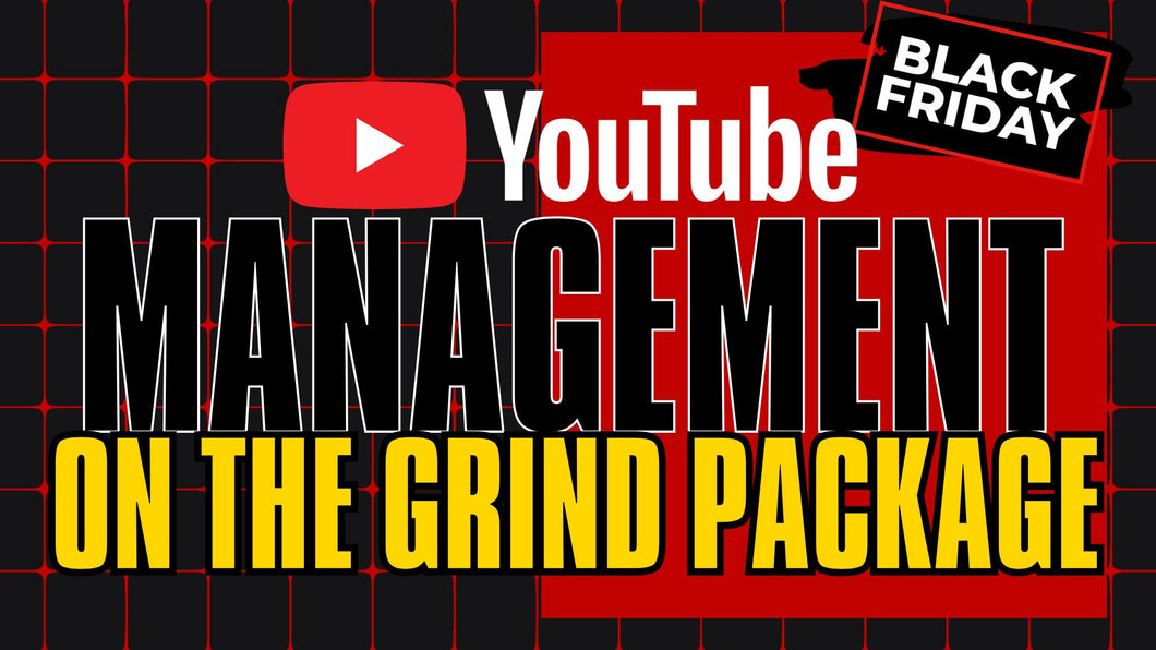 Youtube Management on the grind Package