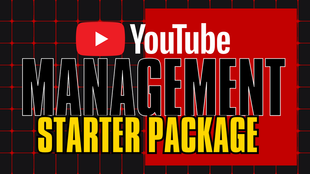 Youtube Management Starter Package (Covers you for one year)